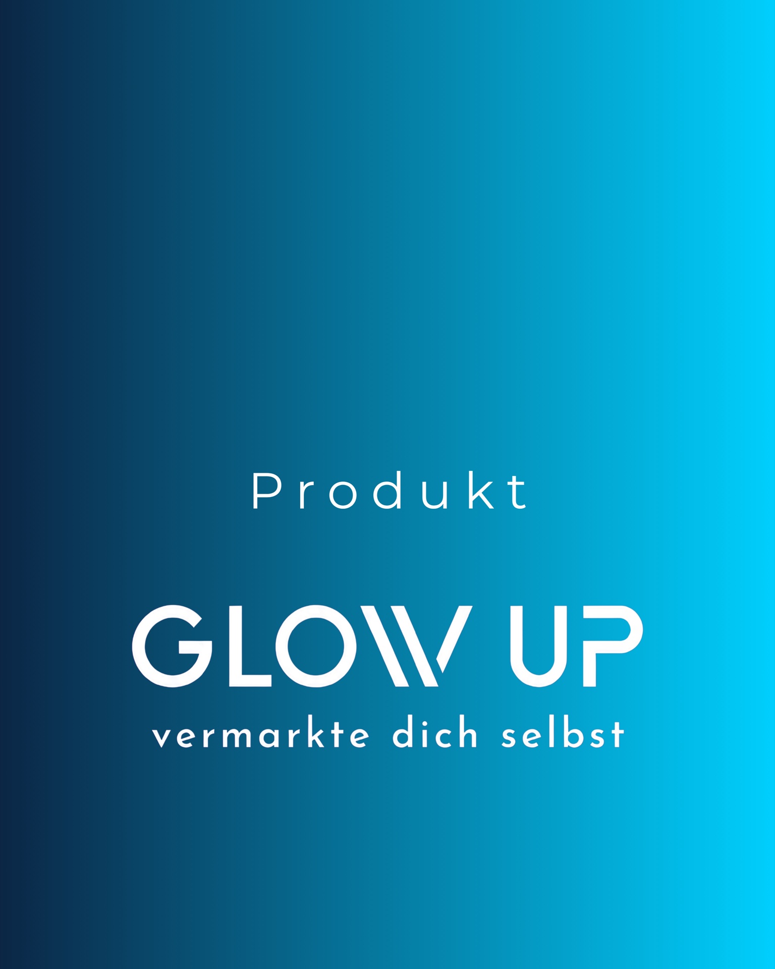 Modul 6: Produkt – GLOW UP Karte